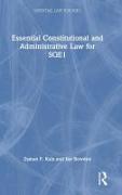 Essential Constitutional and Administrative Law for SQE1