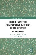 Uncertainty in Comparative Law and Legal History