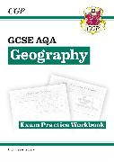 GCSE Geography AQA Exam Practice Workbook (includes answers)