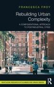 Rebuilding Urban Complexity