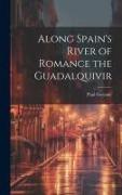 Along Spain's River of Romance the Guadalquivir