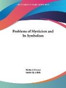 Problems of Mysticism and Its Symbolism