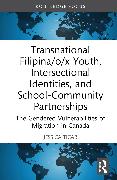 Transnational Filipina/o/x Youth, Intersectional Identities, and School-Community Partnerships