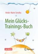 Mein Glücks-Trainings-Buch