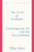 The Artist as Ecologist