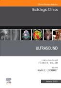 Ultrasound, An Issue of Radiologic Clinics of North America: Volume 63-1