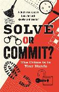 Solve or Commit? The Crime is in Your Hands