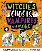 Witches, ghosts, vampires and more