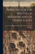 Pensions for the Militia of Missouri and of Other States