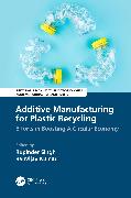 Additive Manufacturing for Plastic Recycling