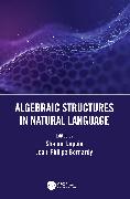 Algebraic Structures in Natural Language