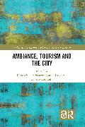 Ambiance, Tourism and the City