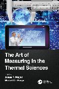 The Art of Measuring in the Thermal Sciences