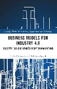 Business Models for Industry 4.0