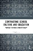 Contrasting School Culture and Education