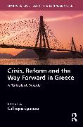 Crisis, Reform and the Way Forward in Greece