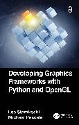 Developing Graphics Frameworks with Python and OpenGL