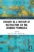 English as a Medium of Instruction on the Arabian Peninsula