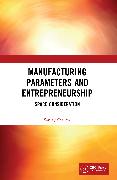 Manufacturing Parameters and Entrepreneurship