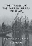 The Tribes Of The Marsh Arabs of Iraq