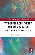 Two-Level Role Theory and EU Migration