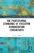 The Professional Standards of Executive Remuneration Consultants