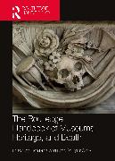 The Routledge Handbook of Museums, Heritage, and Death