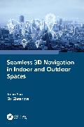 Seamless 3D Navigation in Indoor and Outdoor Spaces