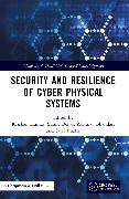 Security and Resilience of Cyber Physical Systems