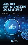 Social Media Analytics in Predicting Consumer Behavior