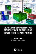 Solving Complex Problems for Structures and Bridges using ABAQUS Finite Element Package