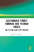 Sustainable Family Farming and Yeoman Ideals