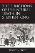 The Functions of Unnatural Death in Stephen King