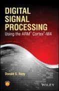 Digital Signal Processing Using the ARM® Cortex® – M4