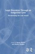 Legal Education Through an Indigenous Lens