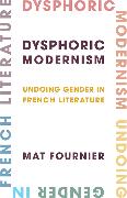 Dysphoric Modernism