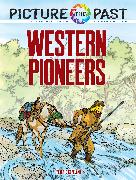 Picture the Past: Western Pioneers