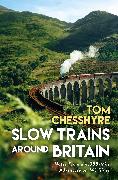 Slow Trains Around Britain