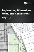 Engineering Dimensions, Units, and Conversions