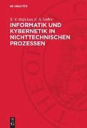 Informatik und Kybernetik in nichttechnischen Prozessen