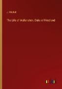 The Life of Wallenstein, Duke of Friedland