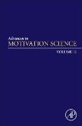 Advances in Motivation Science: Volume 11