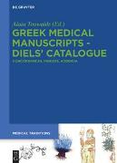 Greek Medical Manuscripts - Diels' Catalogues / Greek Medical Manuscripts - Diels’ Catalogue