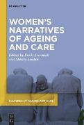 Women’s Narratives of Ageing and Care