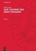 Alfred Jante: Zur Theorie des Kraftwagens / Alfred Jante: Zur Theorie des Kraftwagens. [Teil 2]