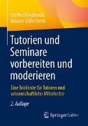 Tutorien und Seminare vorbereiten und moderieren