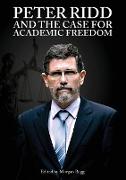 PETER RIDD AND THE CASE FOR ACADEMIC FREEDOM