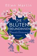 Die Blütenfreundinnen – Mandelträume