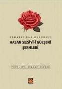 Osmanlidan Günümüze Hasan Sezayi-i Gülseni Serhleri