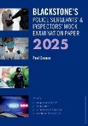 Blackstone's Police Sergeants' and Inspectors' Mock Exam 2025